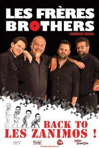 Les Frères Brothers « Back to les Zanimos ! ». Du 29 au 30 novembre 2019 à La Rochelle. Charente-Maritime.  21H00